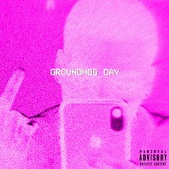 groundhog Day (basedsid)