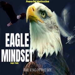 EAGLE MINDSET - Eric Thomas ft TD Jakes Motivation | Motivational Speech for Success in Life