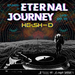 Eternal Journey_EP_001 - Live Mix by Dj Hesh D