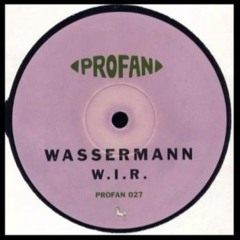 Wassermann - W.I.R. (Leukozyt edit) FREE DOWNLOAD