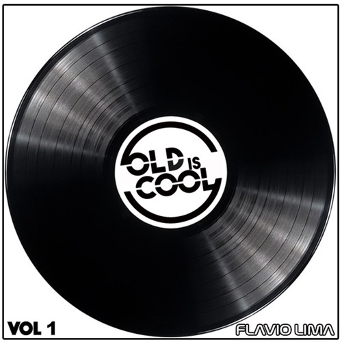#OLDisCOOL Vol.1 - FLAVIO LIMA SETMIX
