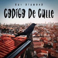 Ray Diamond - Codigo De Calle