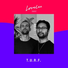 T.U.R.F. @ Lovelee Radio 24.09.21