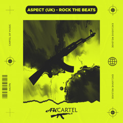 ASPECT (UK) - Rock The Beats (Original Mix) [AK CARTEL]