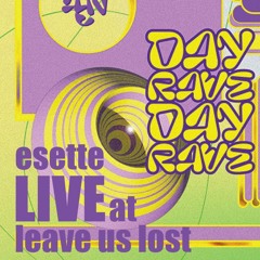 Esette live at Leave Us Lost Sept 10.22
