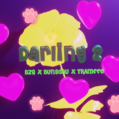 'darling' 2 - BZ6 w/ bihan & trameee
