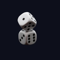 Life (turns on a dice)