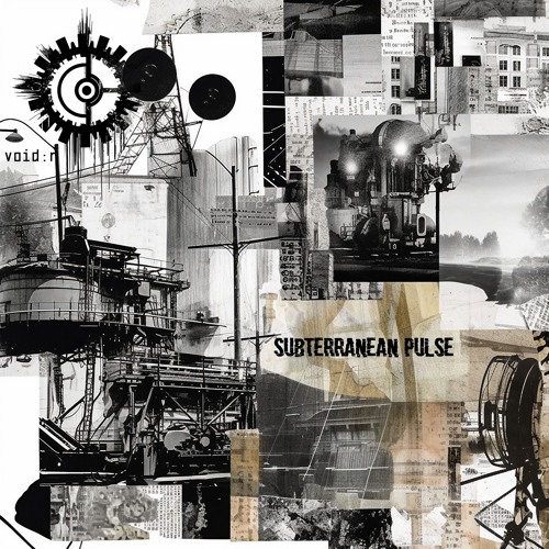 void:r - Subterranean Pulse