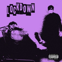 Lockdown (ft. Lil Nu)