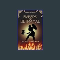 Read^^ 💖 Embers of Betrayal: Book Two of the Lost Scion series     Kindle Edition <(DOWNLOAD E.B.O