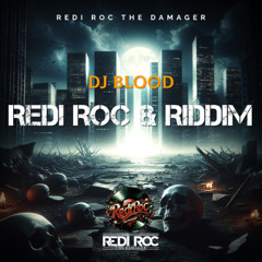 REDI ROC AND RIDDIM