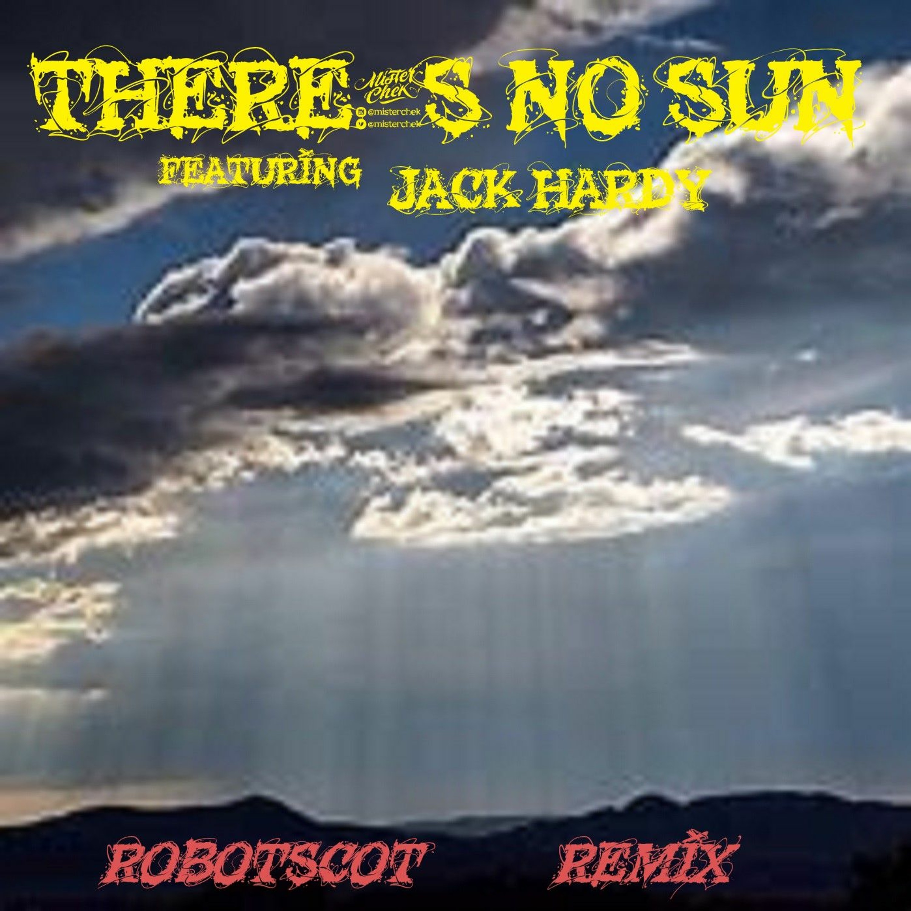 There's No Sun Ft Jack Hardy Robotscot Remix episode artwork