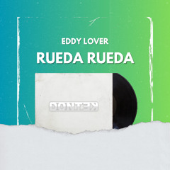 Rueda Rueda (DONTEK Remix)