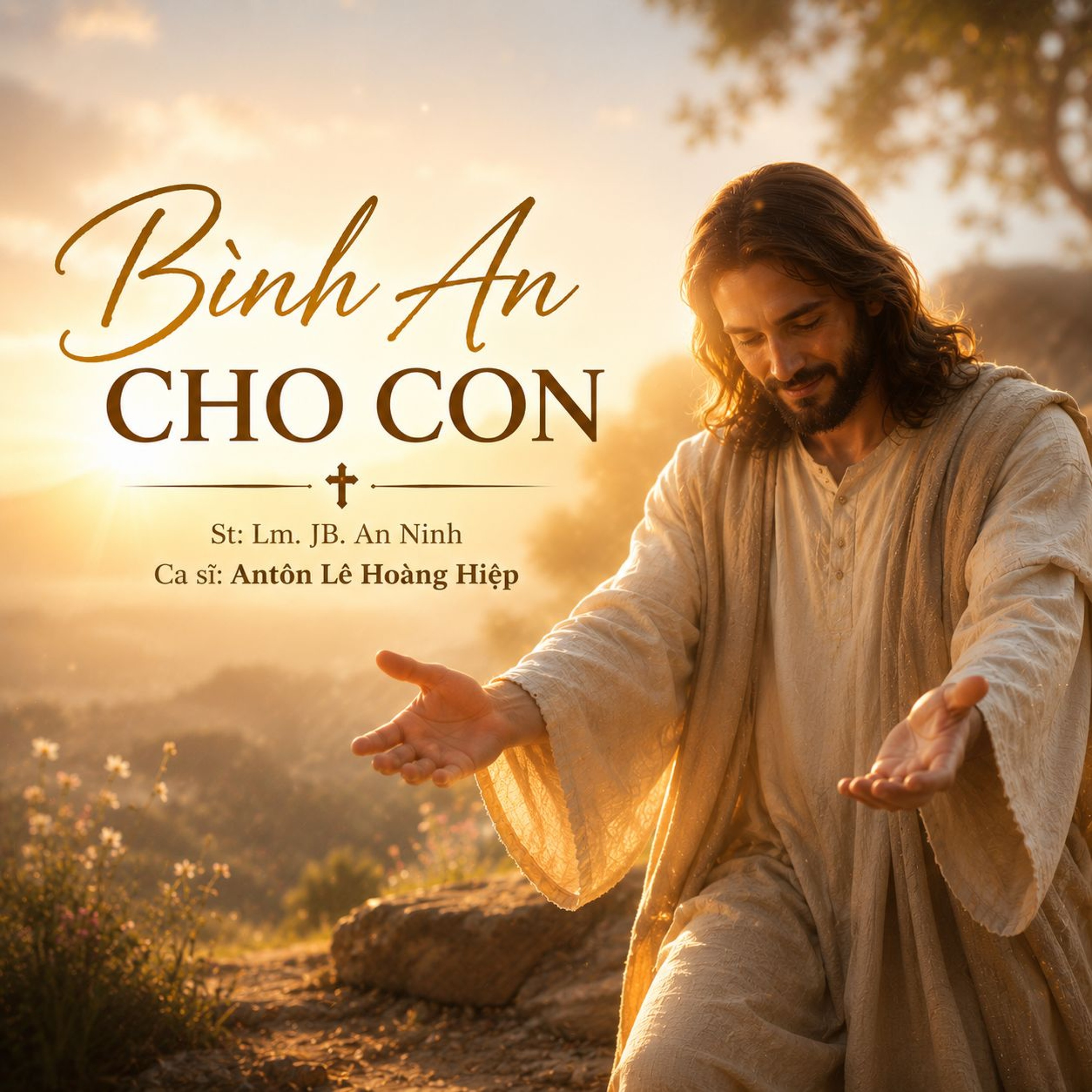 Bình An Cho Con (St- Lm. JB. An Ninh) - Ca sĩ Antôn Lê Hoàng Hiệp episode artwork