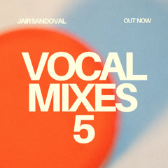 Vocal Mixes 5