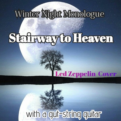 Stairway to Heaven - Led Zeppelin cover (SOLO) with a gut-string guitar