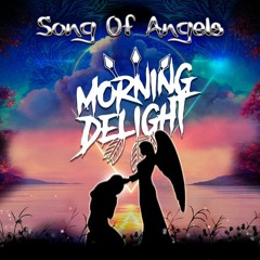 SET - Morning Delight - Song Of Angels - 28/01/2022