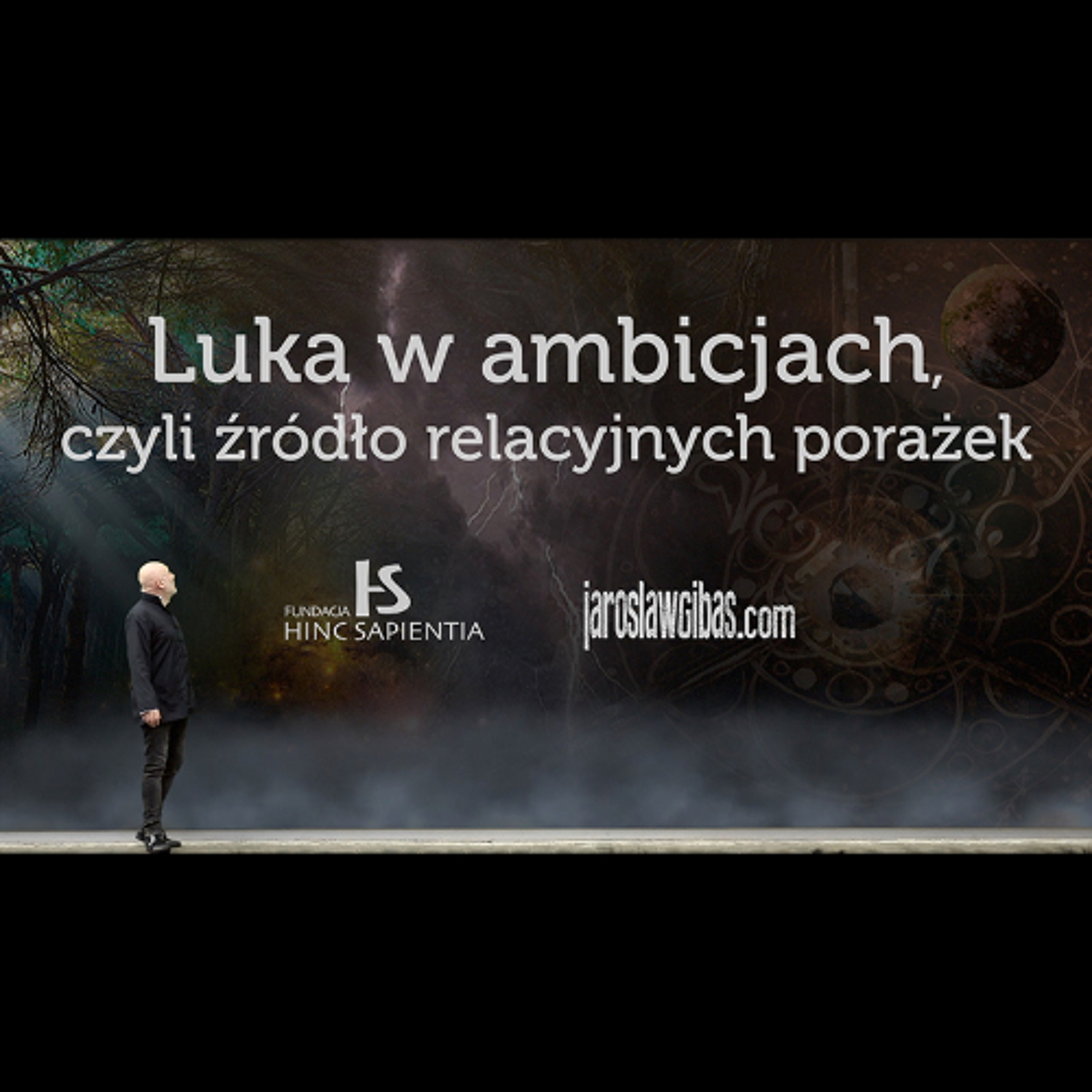 Luka w ambicjach czyli źródło relacyjnych porażek #406