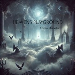 HEAVENS PLAYGROUND