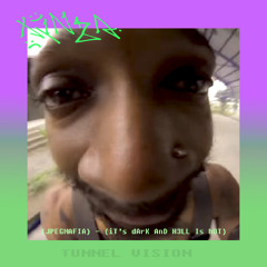Tunnel Vision (JPEGMAFIA - XYNZA REMIX)