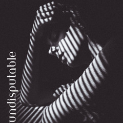 Undisputable