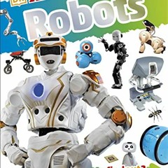 View [KINDLE PDF EBOOK EPUB] DKfindout! Robots by  Dr Nathan Lepora 📪