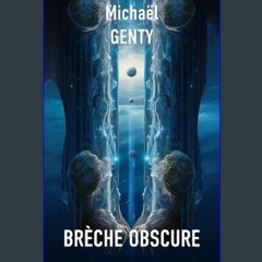 [READ] ⚡ Brèche obscure (French Edition)     Kindle Edition [PDF]
