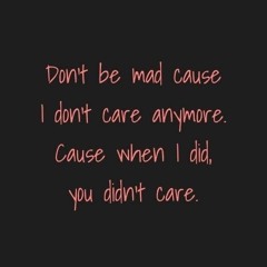 Why you mad I’m never giving up?