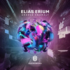 Elias Erium - Groove Anomaly (Liquid Mix)