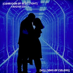 CORRIDOR OF BLUE LIGHT [CLUB VIP]