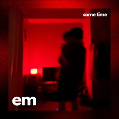 Some Time (Demo)