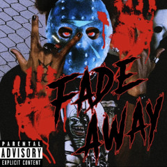 Fade Away