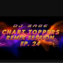 REMIX SESSION EP.24 - CHART TOPPERS