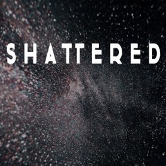 Shattered - Hybrid Experimental Music [FREE DOWNLOAD]