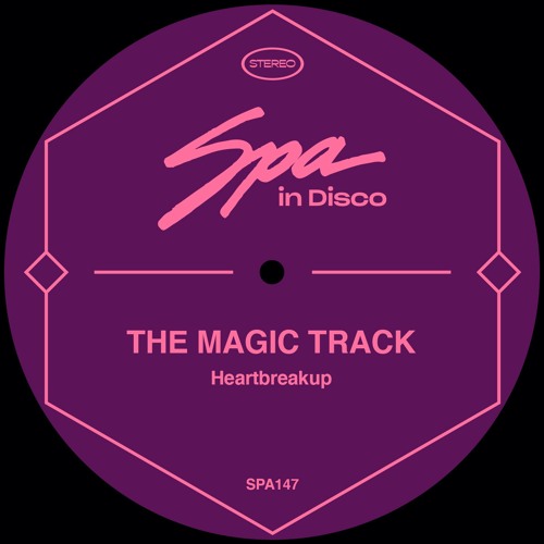 [SPA147] THE MAGIC TRACK - Heartbreakup