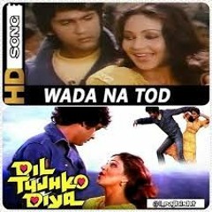 Wada Na Tod Snippet