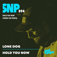 Lone Dog - Hold You Now