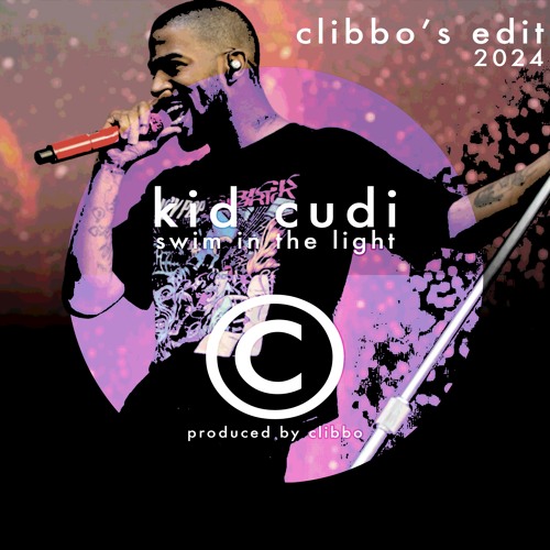 KID CUDI - SWIM IN THE LIGHT (CLIBBO'S EDIT)