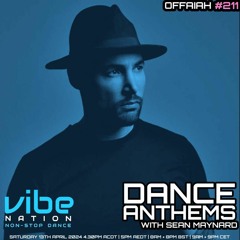 Dance Anthems 211 - [OFFAIAH Guest Mix] - 20th April 2024