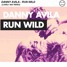 Danny Avila - Run Wild (Lonely Boi Remix)