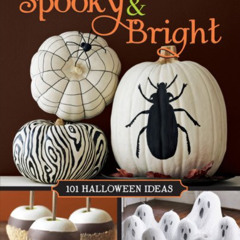 Access PDF 📒 Country Living Spooky & Bright: 101 Halloween Ideas (Country Living (He