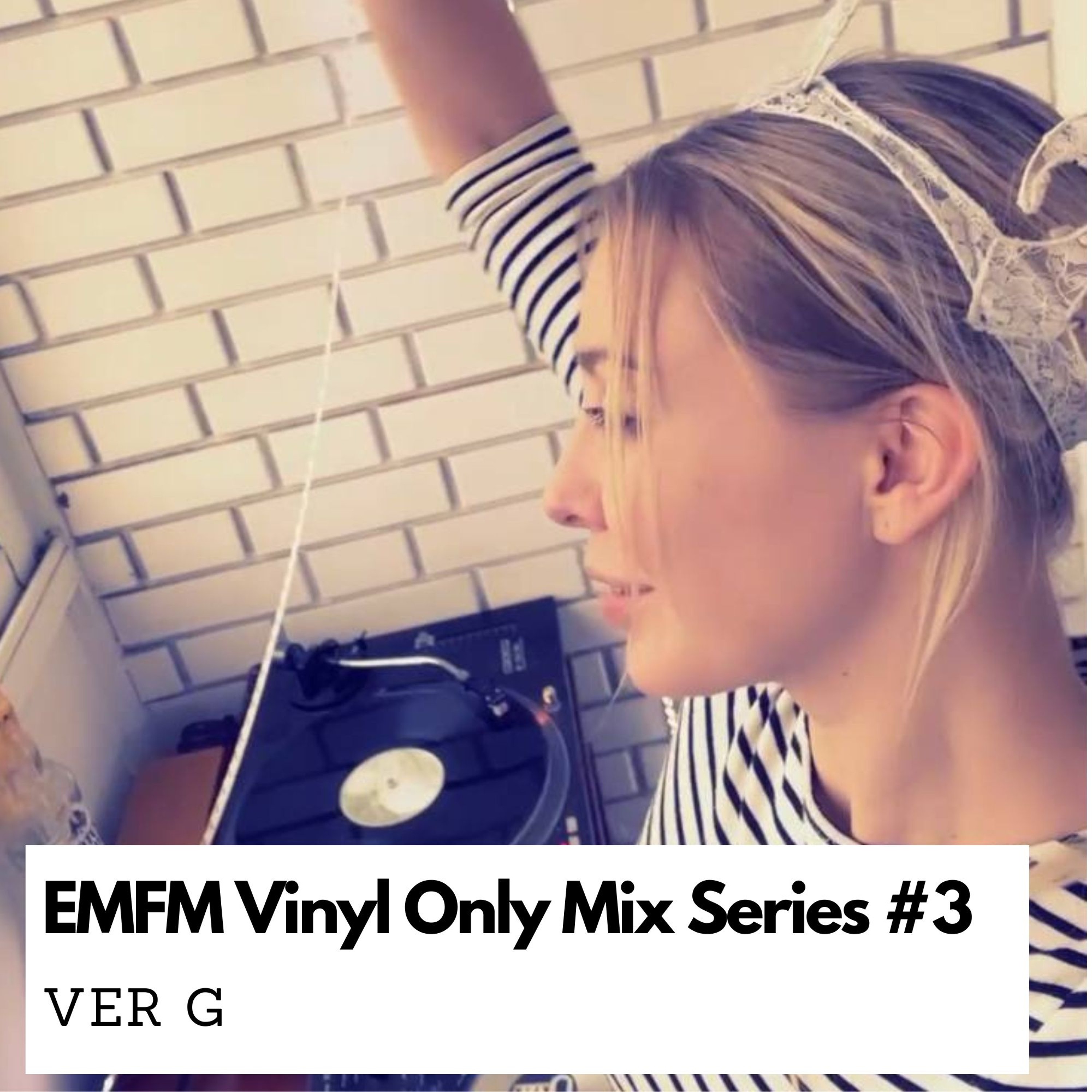 EMFM Vinyl Only Mix Series #3 - Ver G episode artwork