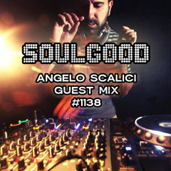 Bill Fragos - SoulGood Episode #1138 (Angelo Scalici Guest Mix)