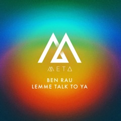 Ben Rau - Lemme Talk To Ya
