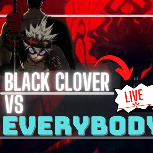 Stream Break Vs Everybody Podcast Ep 129 ブラッククローバー300 By Black Clover V Everybody Listen Online For Free On Soundcloud