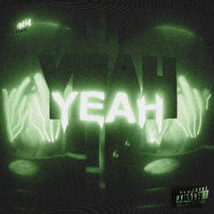 YEAH Ft. Obex