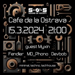 techno set mixed by fendler(s-o-s.cz)@Cafe de la Ostrava,Stodolní 2024