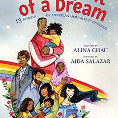 download KINDLE ✔️ In the Spirit of a Dream: 13 Stories of American Immigrants of Col
