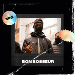 Bon Bosseur (feat. migmoula92)