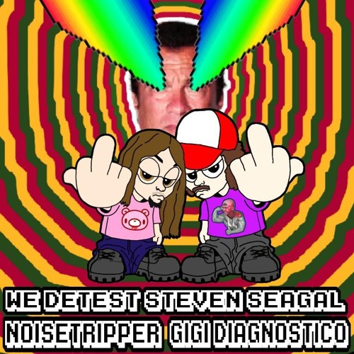 GIGI VS NOISETRIPPER - WE DETEST STEVEN